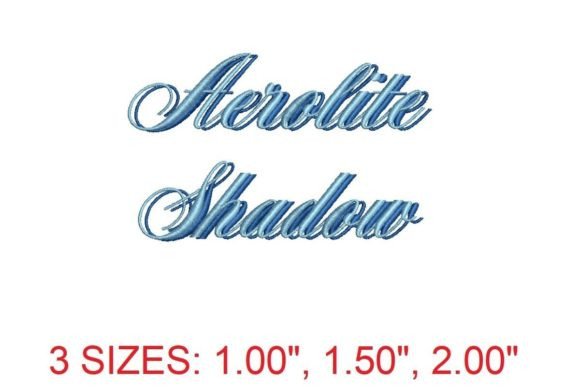 Aerolite Shadow Embroidery Font: A Versatile Choice