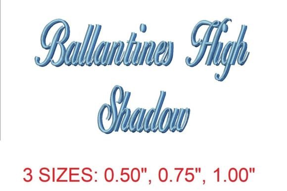 Ballantines High Shadow: A Stylish Embroidery Font
