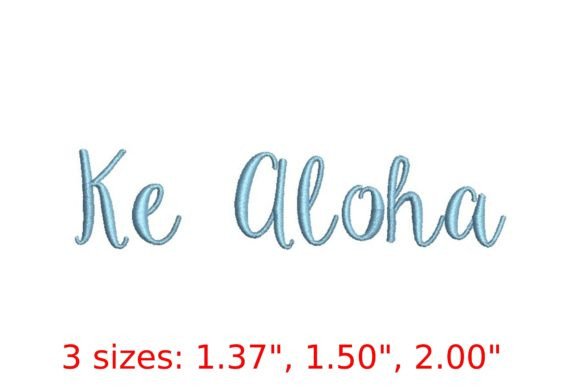 Ke Aloha Font: A Graceful Addition to Seasonal Embroidery