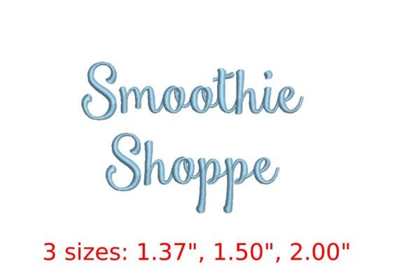Smoothie Shoppe Embroidery Font: A Fresh and Playful Choice